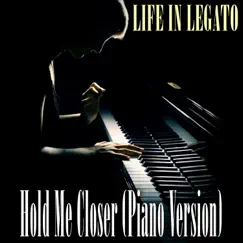 Hold Me Closer (Piano Version) Song Lyrics