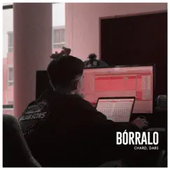 Bórralo - Single by Chard & DABS album reviews, ratings, credits