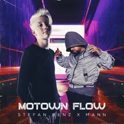 Motown Flow - Single by Stefan Benz & Mann album reviews, ratings, credits