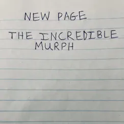 New Page - Single by The Incredible Murph album reviews, ratings, credits