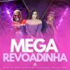 Mega Revoadinha (feat. DJ ReleBeat & MAK ZERO ONZE) - Single album lyrics, reviews, download
