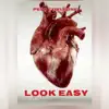 Look Easy - Single album lyrics, reviews, download