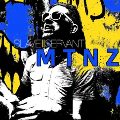 Mtnz - Single by Slave Two Servant album reviews, ratings, credits