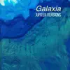 Galaxia (Jupiter Versions) album lyrics, reviews, download