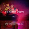 Psycho View - Single album lyrics, reviews, download