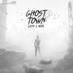 Ghost Town - Single by Layto & Neoni album reviews, ratings, credits