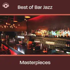 Best of Bar Jazz Masterpieces (feat. MoppySound) by ALL BGM CHANNEL album reviews, ratings, credits