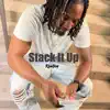 Stack It Up - Single album lyrics, reviews, download