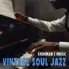 Vintage Soul Jazz album lyrics, reviews, download