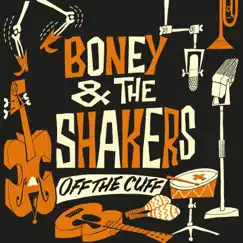 Off the Cuff by Boney & The Shakers album reviews, ratings, credits