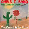 The Cactus & the Rose (feat. Christine Verde) - Single album lyrics, reviews, download