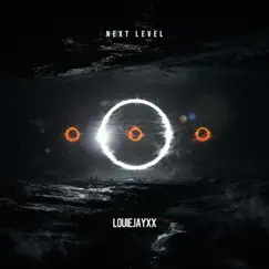 Next Level - Single by Louiejayxx album reviews, ratings, credits