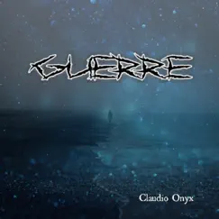 Guerre - Single by Claudio Onyx album reviews, ratings, credits