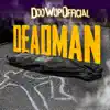 Deadman - Single album lyrics, reviews, download