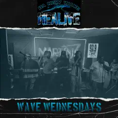 Wave Wednesdays (Party With Me Vol. 1) by Realive Band album reviews, ratings, credits