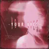 Your Lies - Single album lyrics, reviews, download