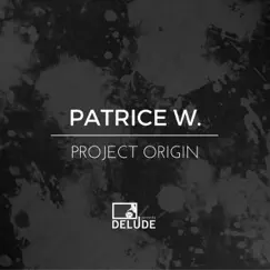 Project Origin - EP by Patrice W. album reviews, ratings, credits