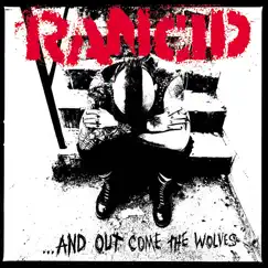...And Out Come the Wolves (20th Anniversary Edition) by Rancid album reviews, ratings, credits