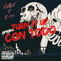 TURN IT UP CON TODO (feat. C0DE 27) Song Lyrics
