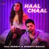 Haal Chaal - Single album lyrics, reviews, download
