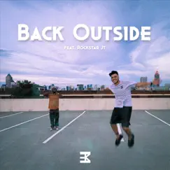 Back Outside (feat. Rockstar JT) Song Lyrics