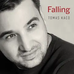 Falling - Single by Tomáš Kačo album reviews, ratings, credits