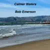 Calmer Waters - Single album lyrics, reviews, download