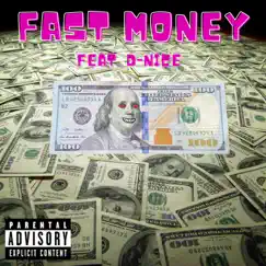 FAST MONEY (feat. Team Eastside D-NICE) Song Lyrics