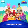 Mầm Chồi Lá Dance Tập 2 - If You Are Happy - Single album lyrics, reviews, download