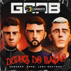 Depois do Bailão - Single by GAAB, Cabrera & Joey Montana album reviews, ratings, credits