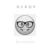 Nerdy - Single album lyrics, reviews, download