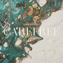 Carefree - Single by Samira Tesfay album reviews, ratings, credits