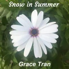 Snow In Summer by Grace Tran album reviews, ratings, credits