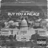 Buy You a Palace - Single album lyrics, reviews, download