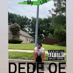 My Life - Single by Dede OE album reviews, ratings, credits
