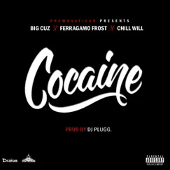 Cocaine (feat. Ferragamo Frost & Chill Will) - Single by Big Cuz album reviews, ratings, credits