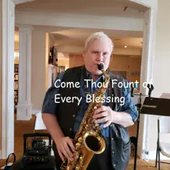 Come Thou Fount of Every Blessing - Single by Glenn Dawson album reviews, ratings, credits