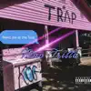 At the Trap - Single album lyrics, reviews, download