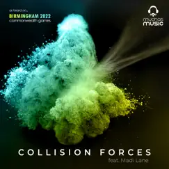 Collision Forces (From Birmingham 2022 Commonwealth Games) [feat. Madi Lane] - Single by Muchas Music album reviews, ratings, credits