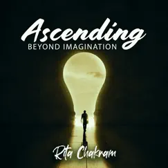 Ascending Beyond Imagination by Rita Chakram album reviews, ratings, credits