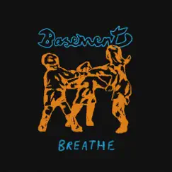 Breathe (alt version) - Single by Basement album reviews, ratings, credits