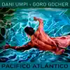 Pacífico-Atlántico - Single album lyrics, reviews, download