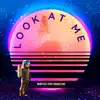 Look At Me (feat. Heartless Spazz Productionz) - Single album lyrics, reviews, download