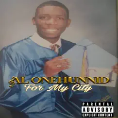 For My City - Single by Al Onehunnid album reviews, ratings, credits