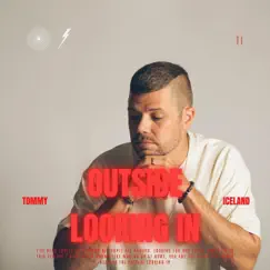 Outside Looking In - Single by Tommy Iceland album reviews, ratings, credits