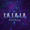 La La La - Single album lyrics, reviews, download