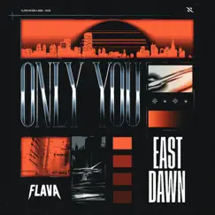 Only You - Single by East Dawn album reviews, ratings, credits