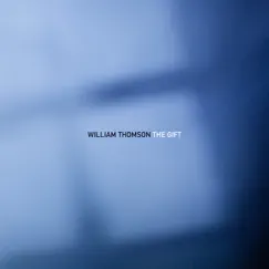 The Gift - EP by William Thomson album reviews, ratings, credits