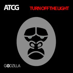 Turn Off the Light - Single by ATCG album reviews, ratings, credits