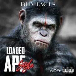 Loaded ApeStyle - Single by BHM Facts album reviews, ratings, credits